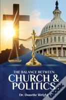 The Balance  Between  Church & Politics