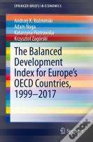 The Balanced Development Index For Europeâ€™S Oecd Countries, 1999â€“2017