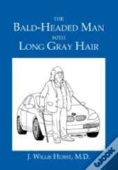 The Bald-Headed Man With Long Gray Hair