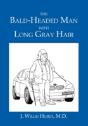 The Bald-Headed Man With Long Gray Hair - Preview