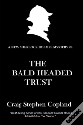 The Bald-Headed Trust: A New Sherlock Ho