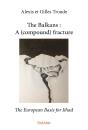 The Balkans : A (Compound) Fracture - Preview