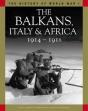 The Balkans, Italy & Africa 1914-1918 - Preview