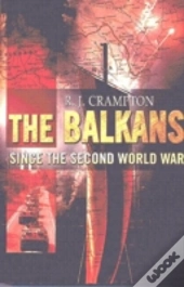 The Balkans Since The Second World War