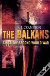 The Balkans Since The Second World War