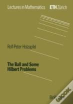 The Ball And Some Hilbert Problems