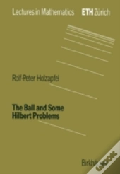 The Ball And Some Hilbert Problems