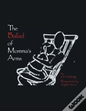 The Ballad Of Momma'S Arms