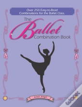 The Ballet Combination Book