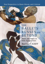 The Ballets Russes And Beyond - Preview