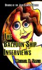 The Balloon Ship Interviews - Preview