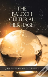 The Baloch Cultural Heritage