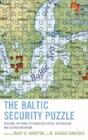 The Baltic Security Puzzle - Preview