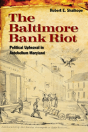 The Baltimore Bank Riot - Preview
