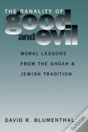 Capa do artigo The Banality Of Good And Evil