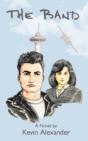 The Band: A Novel By - Preview