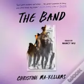 The Band : A Novel