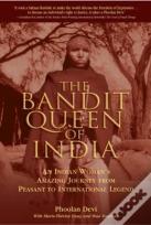 The Bandit Queen Of India