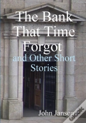 Capa do artigo The Bank That Time Forgot And Other Short Stories