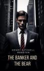 The Banker And The Bear - Preview