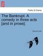 The Bankrupt. A Comedy In Three Acts (An - Preview