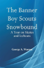 The Banner Boy Scouts Snowbound - Preview