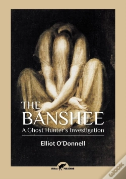 Capa do artigo The Banshee: A Ghost Hunter'S Investigation