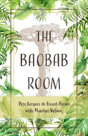 The Baobab Room - Preview