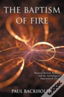 The Baptism Of Fire, Personal Revival: