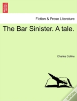 Capa do artigo The Bar Sinister. A Tale.
