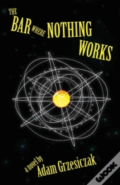 The Bar Where Nothing Works