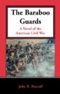 The Baraboo Guards, A Novel Of The Ameri - Preview