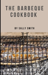 The Barbeque Cookbook