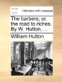 The Barbers; Or, The Road To Riches. By - Preview