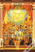 The Bard & Scheherazade Keep Company