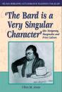 'The Bard Is A Very Singular Character' - Preview