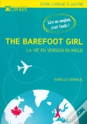 The Barefoot Girl ; La Vie En Version Bilingue