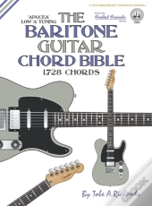 The Baritone Guitar Chord Bible: Low 'A'