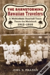 The Barnstorming Hawaiian Travelers
