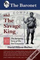 The Baronet And The Savage King