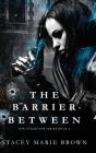 The Barrier Between - Preview