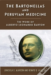 The Bartonellas And Peruvian Medicine