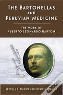 The Bartonellas And Peruvian Medicine