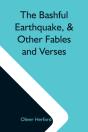 The Bashful Earthquake,   Other Fables A - Preview