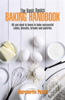 The Basic Basics Baking Handbook