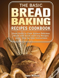 Capa do artigo The Basic Bread Baking Recipes Cookbook