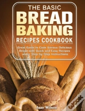 Capa do artigo The Basic Bread Baking Recipes Cookbook