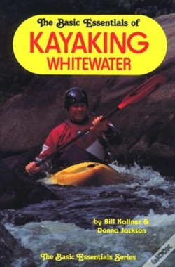 Capa do artigo The Basic Essentials Of Kayaking White Water