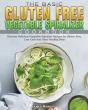 The Basic Gluten Free Vegetable Spiralizer Cookbook - Preview
