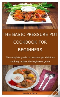 Capa do artigo The Basic Pressure Pot Cookbook For Beginners